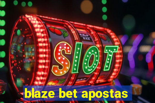 blaze bet apostas