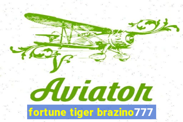 fortune tiger brazino777