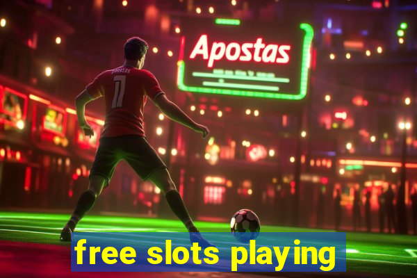 free slots playing