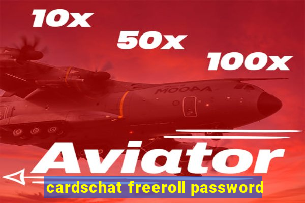 cardschat freeroll password