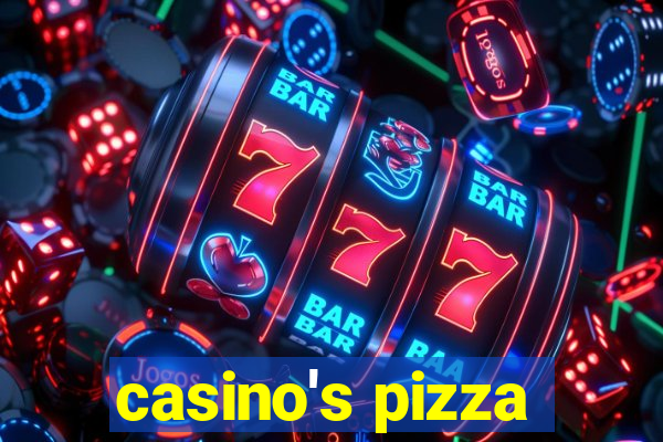 casino's pizza