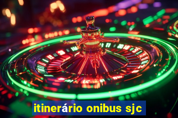 itinerário onibus sjc