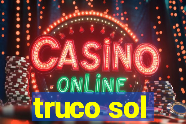 truco sol