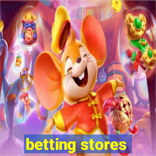 betting stores