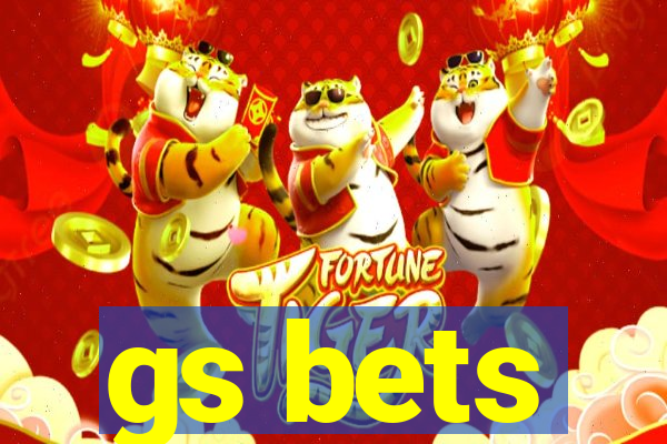 gs bets