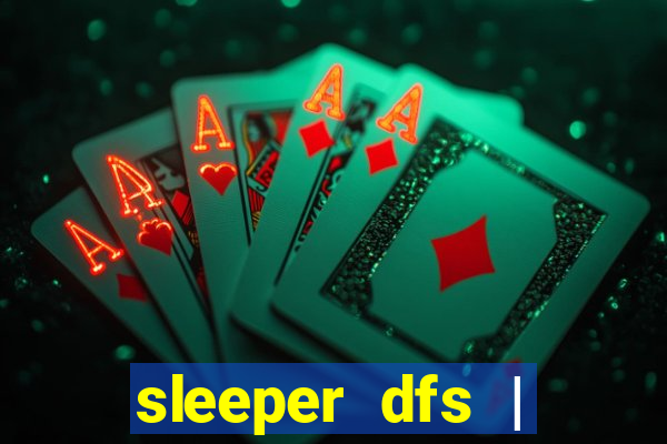 sleeper dfs | fanduel fantasy