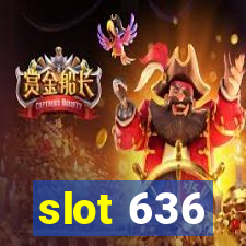 slot 636