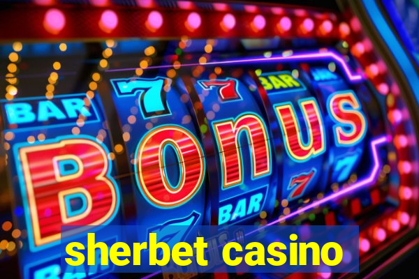 sherbet casino