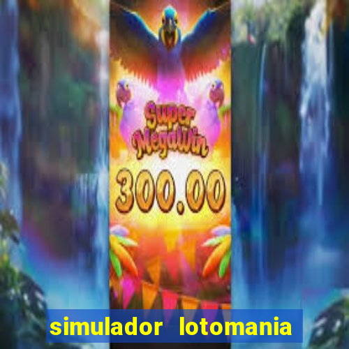 simulador lotomania - lotodicas