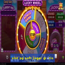 slot pg soft jogar grátis