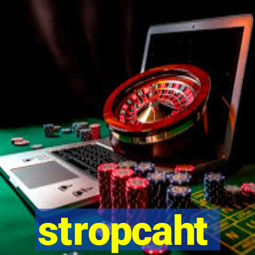 stropcaht