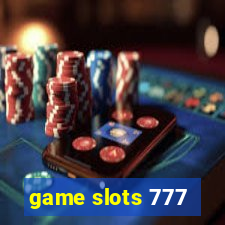 game slots 777