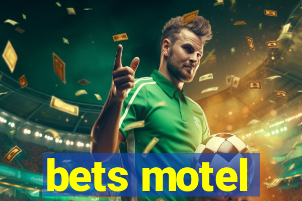 bets motel