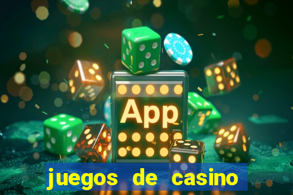 juegos de casino jugar gratis