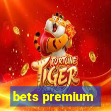 bets premium