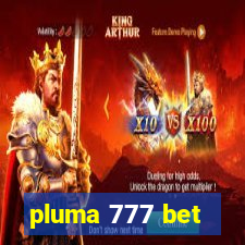 pluma 777 bet