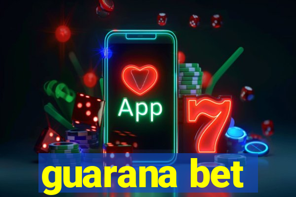 guarana bet