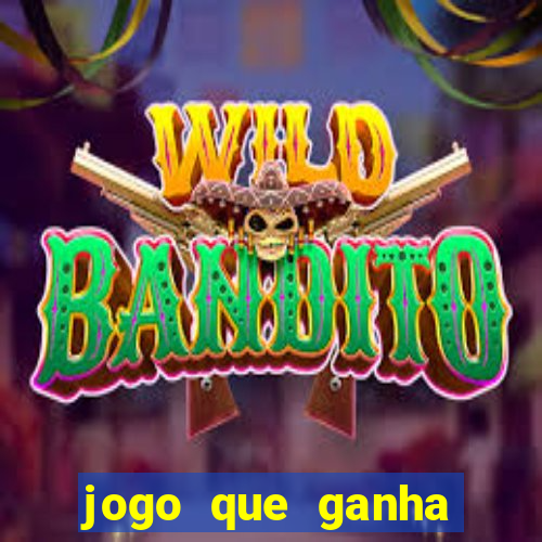 jogo que ganha dinheiro sem colocar dinheiro