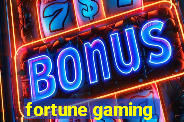 fortune gaming