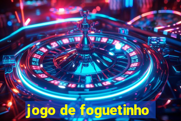 jogo de foguetinho