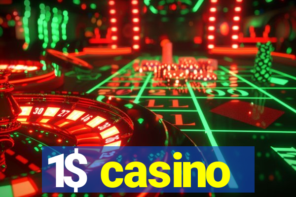 1$ casino