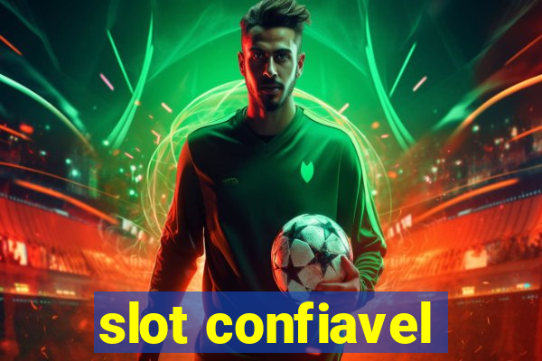 slot confiavel