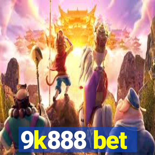 9k888 bet