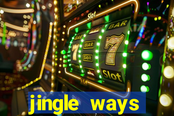 jingle ways megaways slot free