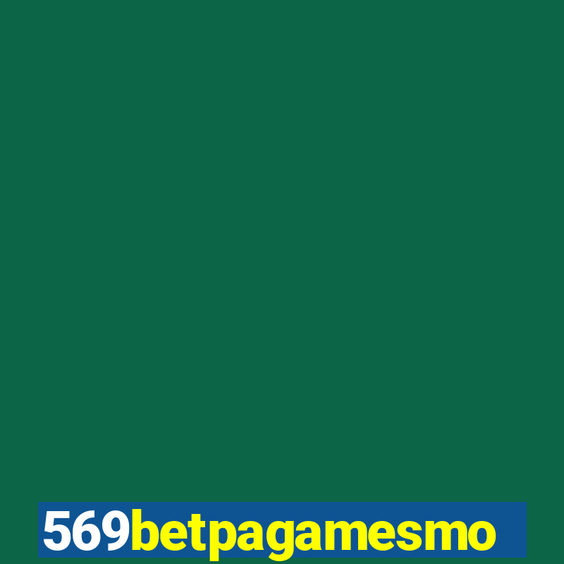 569betpagamesmo