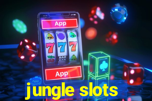 jungle slots