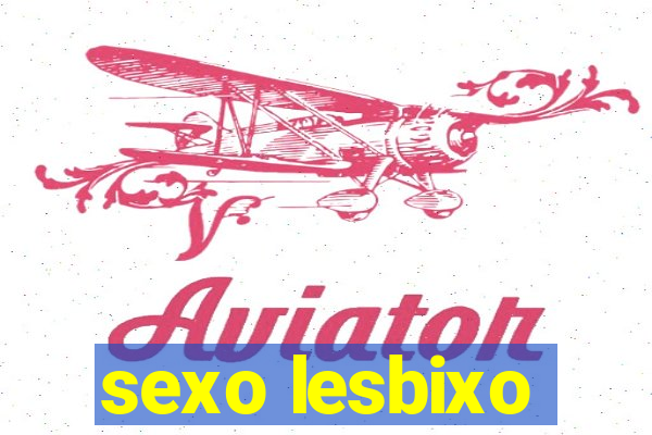 sexo lesbixo