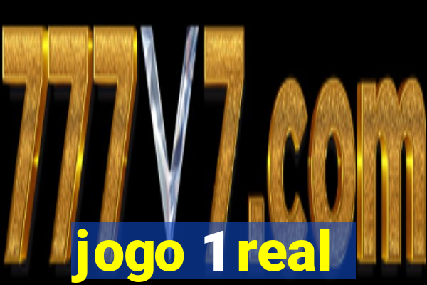 jogo 1 real