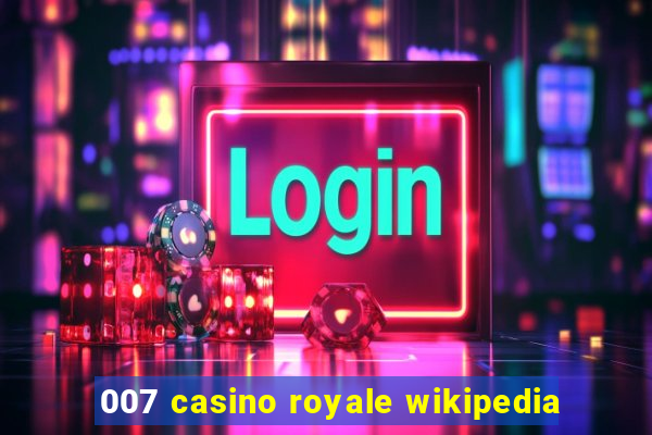 007 casino royale wikipedia