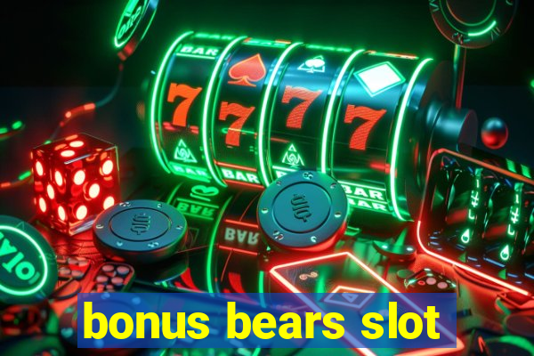 bonus bears slot