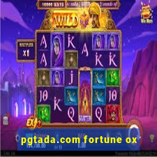 pgtada.com fortune ox