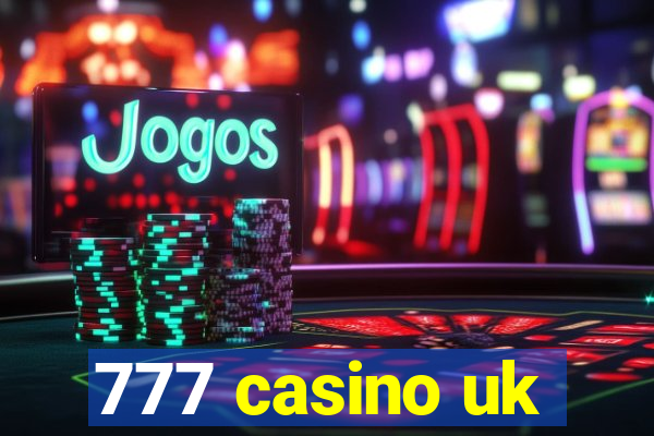 777 casino uk