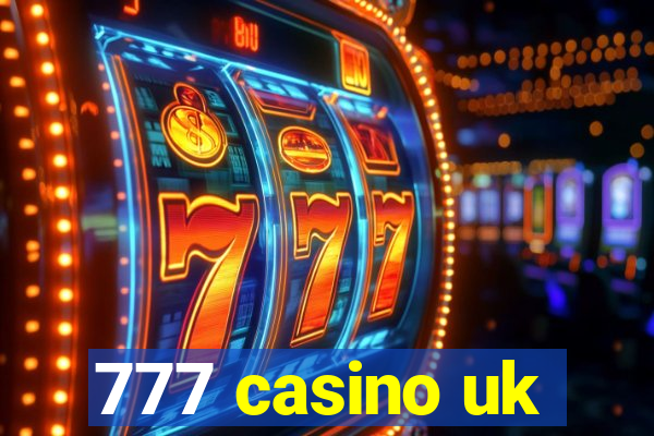 777 casino uk