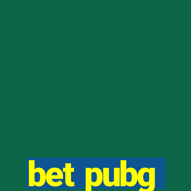 bet pubg