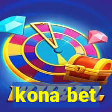 kona bet