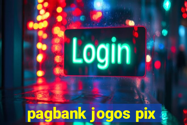 pagbank jogos pix