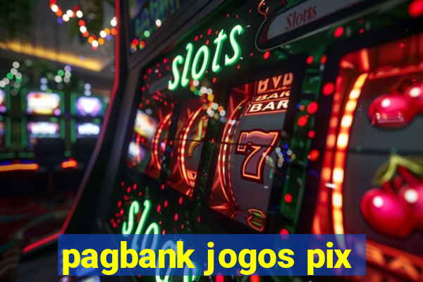 pagbank jogos pix