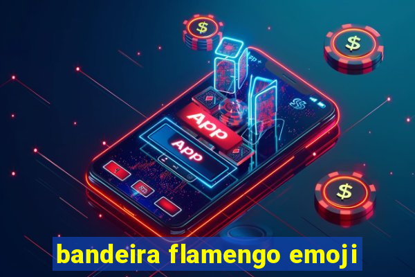 bandeira flamengo emoji