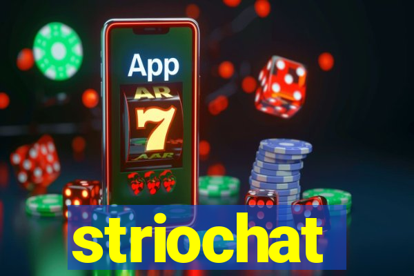 striochat