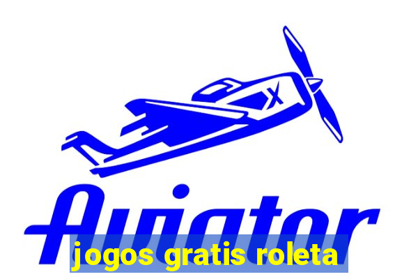 jogos gratis roleta