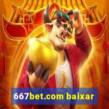 667bet.com baixar