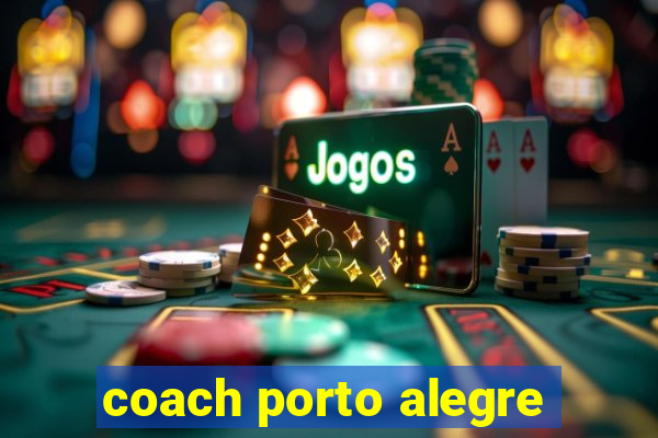 coach porto alegre