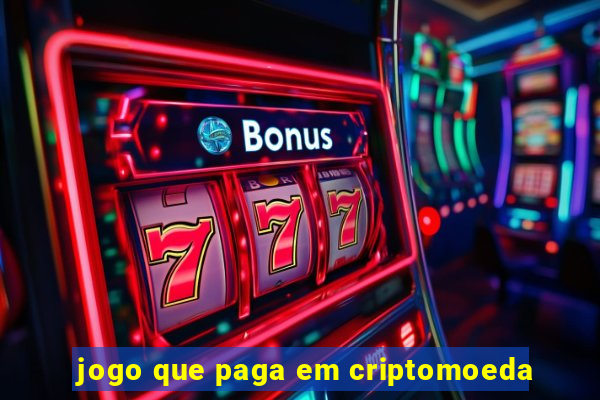 jogo que paga em criptomoeda