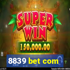 8839 bet com