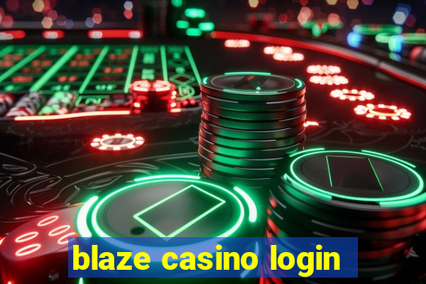 blaze casino login