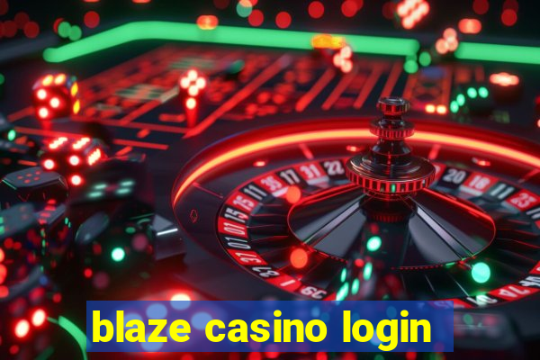 blaze casino login